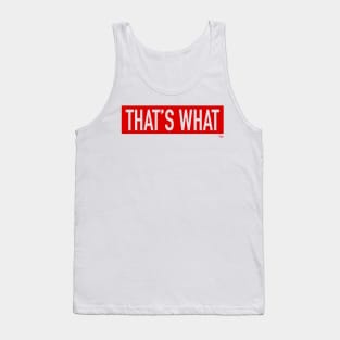 That's What She Said Quote Tank Top